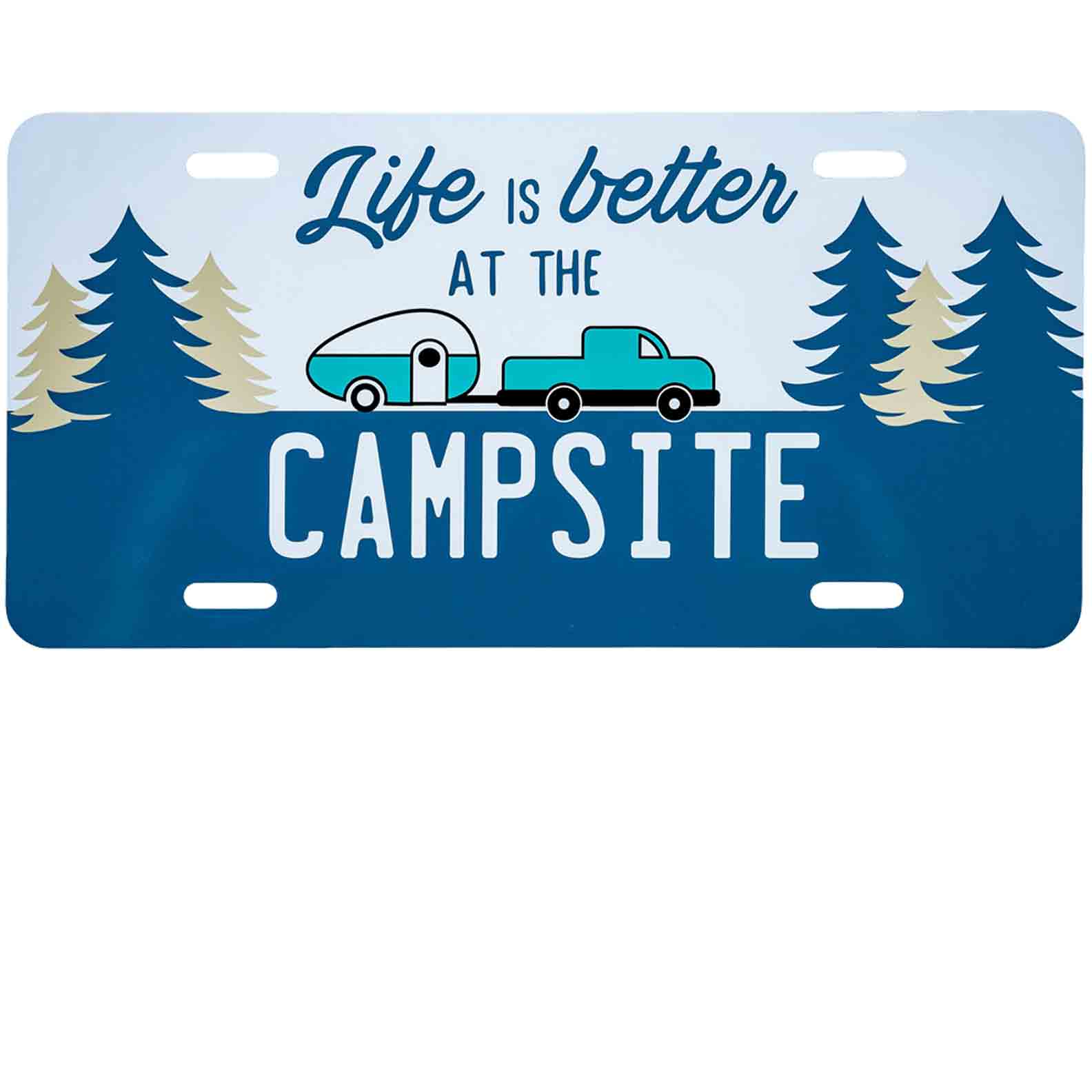 LIFE BETTER CAMPSITE LICENSE PLATE